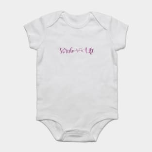 Scrub Life Nurse Script Heartbeat Gift Baby Bodysuit